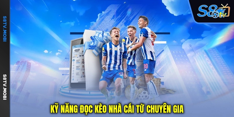 Kỹ năng đọc kèo nhà cái từ chuyên gia