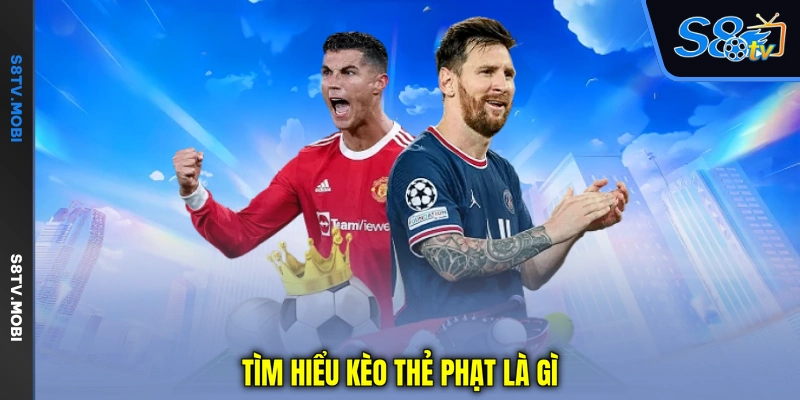 Tìm hiểu kèo thẻ phạt là gì